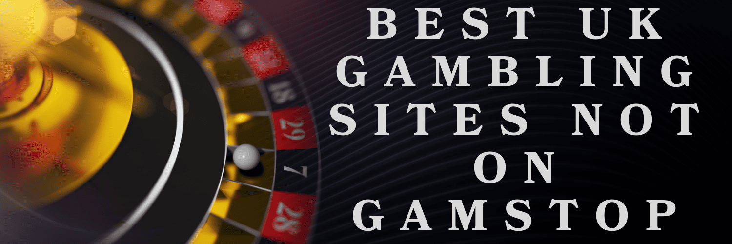 Explore Casinos Not on Gamstop Your Guide to Online Gambling Freedom