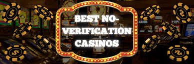 Understanding Casinos That Don’t Need Verification