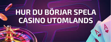 Utländska Casinon En Guide för Svenska Spelare 548289893