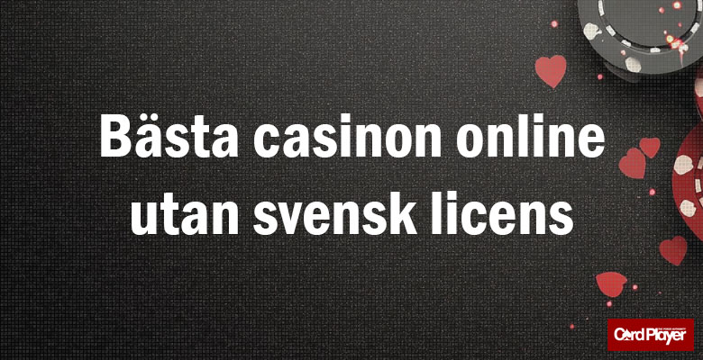 Utländska Casinon Utan Svensk Licens Fördelar och Nackdelar -470728528 Utländska Casinon Utan Svensk Licens Fördelar och Nackdelar -470728528